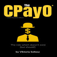The CPayO*: The Role Which Doesn't Exist (But Should!)