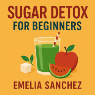 Sugar Detox for Beginners