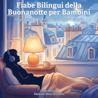 Fiabe Bilingui della Buonanotte per Bambini: Imparare il tedesco con brevi storie