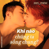 Khi Nào Chúng Ta S¿ng Chung?