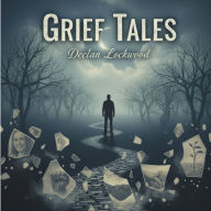 Grief Tales