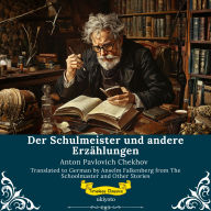 Der Schulmeister und andere Erzählungen German Version of The Schoolmaster and Other Stories