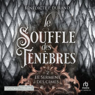 Le Souffle des ténèbres (Le Serment des cimes T2)