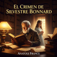 El Crimen de Silvestre Bonnard