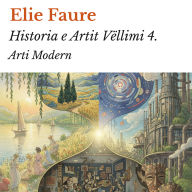 Historia e Artit, Vëllimi 4.: Arti Modern