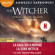Le Sang des elfes: The Witcher, tome 3