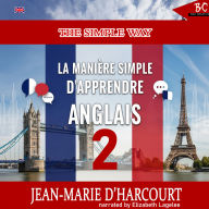 La Manière Simple Apprendre Anglais - Livre Deux