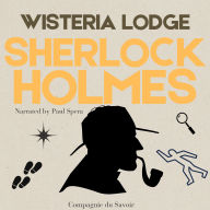 The Adventure of Wisteria Lodge: The Adventures of Sherlock Holmes