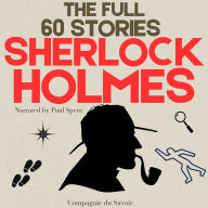 Sherlock Holmes, The Full 60 Stories: The Adventures of Sherlock Holmes