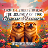From the Streets to Home: The Journey of Two Chow Chows