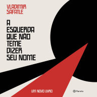 A esquerda que não teme dizer seu nome: Um novo livro