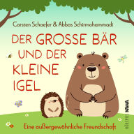 Der große Bär und der kleine Igel: Eine außergewöhnliche Freundschaft