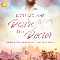 Desire The DOCTOR: California Heat 3