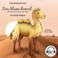 Das kleine Kamel ... und die Schimmer der Welt