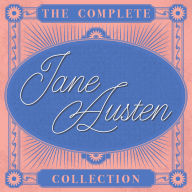 The Complete Jane Austen Collection: 7 Novels, Short Stories, Juvenilia, & Letters
