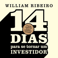 14 dias para se tornar um investidor: O guia essencial para o investidor iniciante