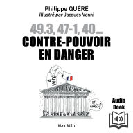 49.3, 47-1, 40... Contre-pouvoir en danger - Les citoyens au secours de l'assemblée nationale