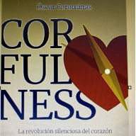 Corfulness: La revolución silenciosa del corazón