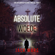 Absolute Woede (Een Jake Mercer Politieke Thriller-Boek 8): Digitaal voorgelezen door een electronisch gegenereerde stem