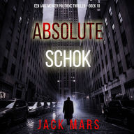 Absolute Schok (Een Jake Mercer Politieke Thriller-Boek 10): Digitaal voorgelezen door een electronisch gegenereerde stem