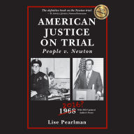 American Justice On Trial: People v. Newton
