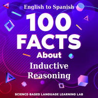 100 Facts About Inductive Reasoning: English to Spanish