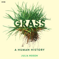 Grass: A Human History