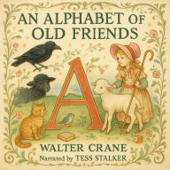 An Alphabet of Old Friends