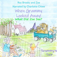 When Grammy Looked Away!: What did Zoe See?