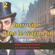Lord Lister: Intrusion dans le wagon-lit