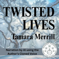 Twisted Lives