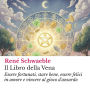 Il Libro della Vena: Essere fortunati, stare bene, essere felici in amore e vincere al gioco d'azzardo