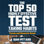 The Top 50 Highly Effective Test-Taking Habits: Proven and Research-Based