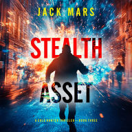 Stealth Asset (A Cole Hunter Action Thriller-Book 3)