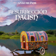 Resurreción Haush