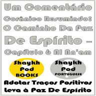Um Comentário Corânico Resumindo: O Caminho Da Paz De Espírito - Capítulo 6 Al An'am