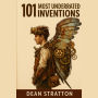 101 Most Underrated Inventions Book Fascinating Forgotten Discoveries Unique Gift for History & Innovation Lovers