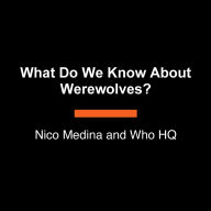 What Do We Know About Werewolves?