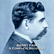 A Complete Recovery: From their pens to your ears, genius in every story