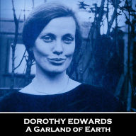 A Garland of Earth: From their pens to your ears, genius in every story