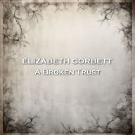 A Broken Trust: From their pens to your ears, genius in every story