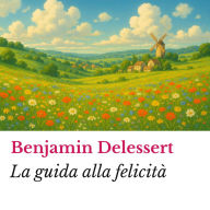 La guida alla felicità