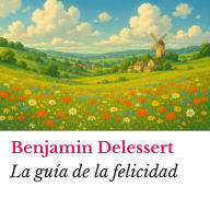La guía de la felicidad
