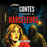 7 Contes Effrayants De Harceleurs