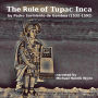 Rule of Tupac Inca, by Pedro Sarmiento de Gamboa, The (1532-1592): narrated by Michael Henrik Wynn