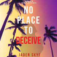 No Place to Deceive (Murder in the Keys-Book #5)