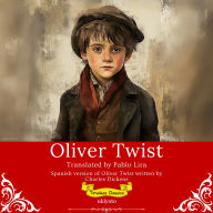 Oliver Twist Spanish Version Timeless Classics