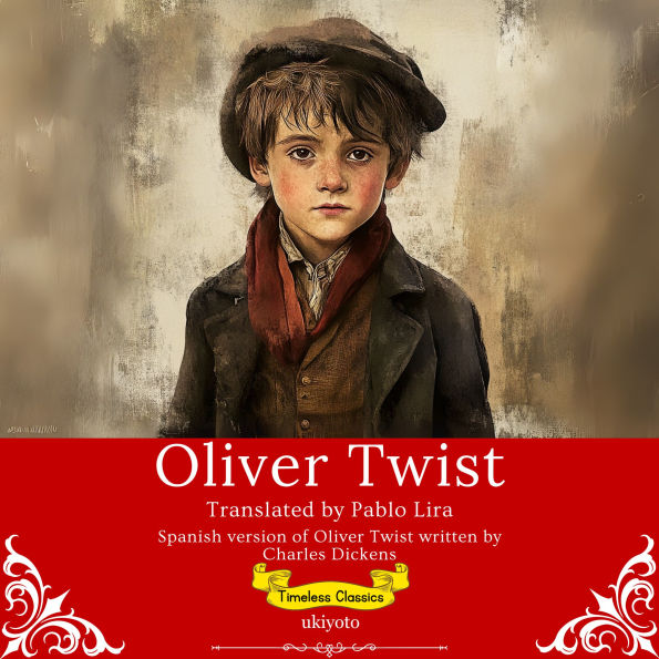 Oliver Twist Spanish Version Timeless Classics