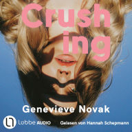 Crushing (Ungekürzt)