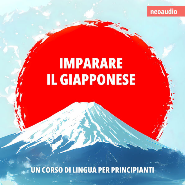 Corsi di lingue per principianti, Imparare il giapponese (Integrale)
